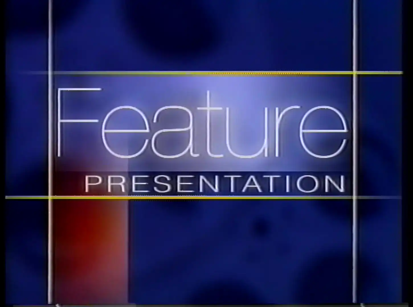 …and now our Feature Presentation